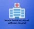 Mental health services at Jefferson Hospital